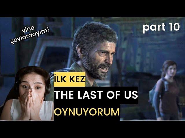 HENRY VE SAM'İ ZORBALIYORUM! İlk Kez The Last of Us Oynuyorum (PART 10)