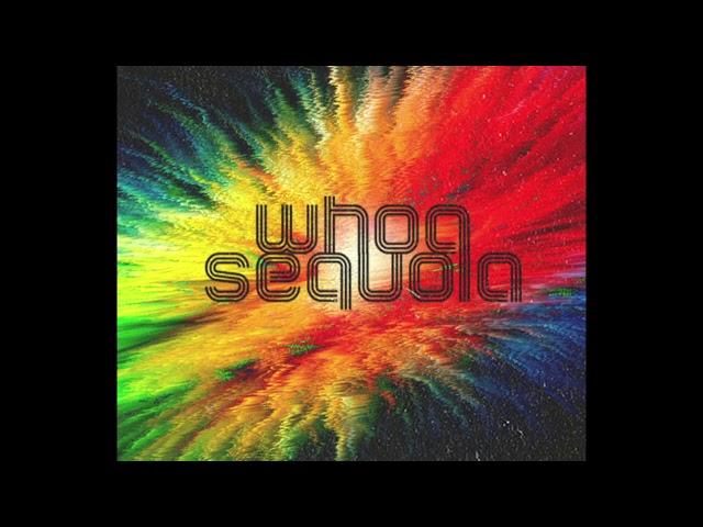 Whoa Sequoia - Say Yeah