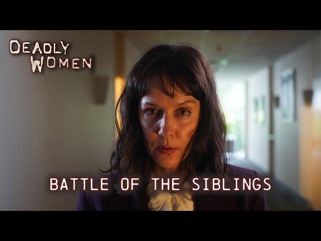 Battle of the Siblings | Deadly Kin Episode 04 - Full Episode | Deadly Women - Official Channel