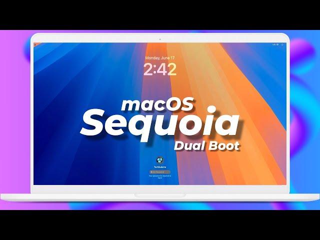 Easily Install macOS Sequoia Dual Boot with Windows | Step-by-Step Guide