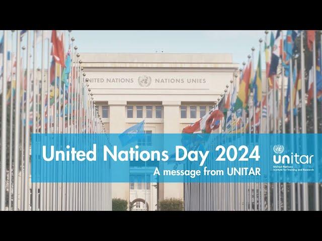 United Nations Day 2024 - UNITAR Message