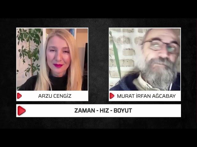 Murat İrfan Ağcabay - Zaman - Hız - Boyut @arzucengizz