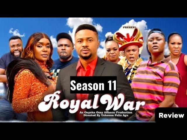 ROYAL WAR SEASON 11 &12 Updates (New Trending Nigerian Nollywood Movie Review 2024) Mike Gordon