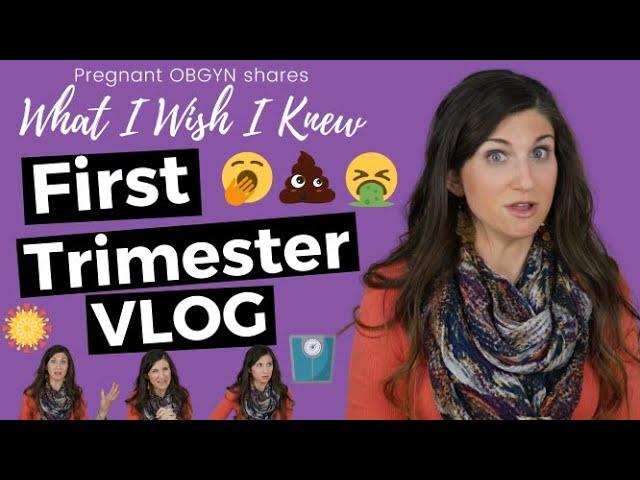 What I Wish I Knew About the First Trimester | OB-GYN Pregnancy VLOG