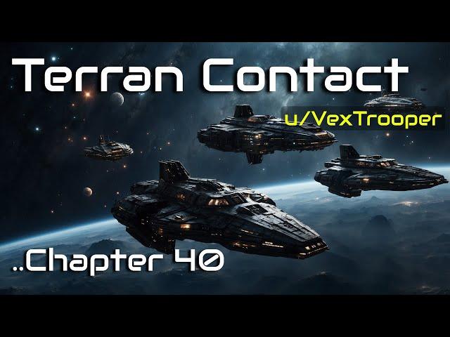 HFY Reddit Stories: Terran Contact (Chapter 40)