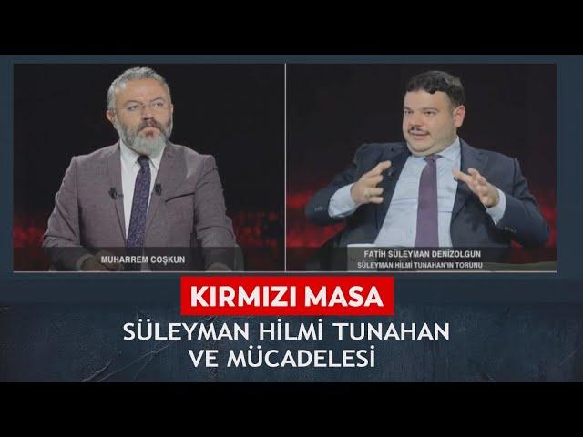 Kırmızı Masa – Muharrem Coşkun, Fatih Süleyman Denizolgun – 21.09.2024