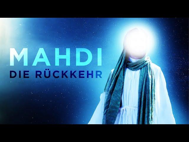 MAHDI - DIE RÜCKKEHR | Doku Deutsch 4K [2024]