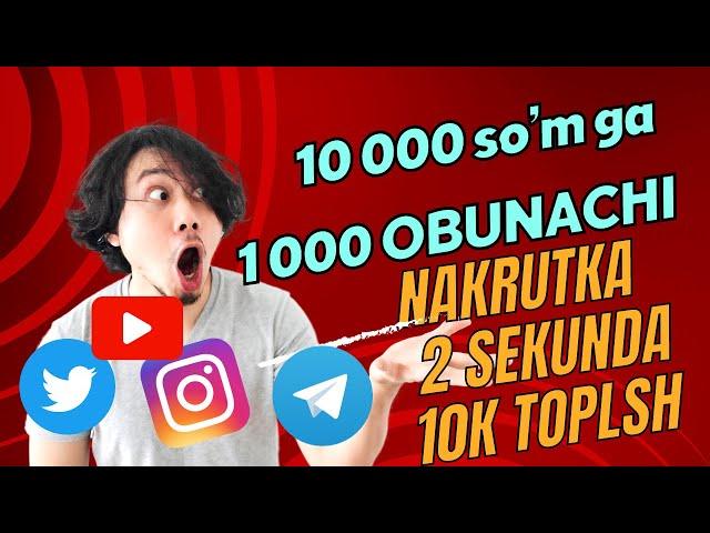 Nakrutka qilish 1 $ ga 1 K obunachi Telegram Instagram Youtube