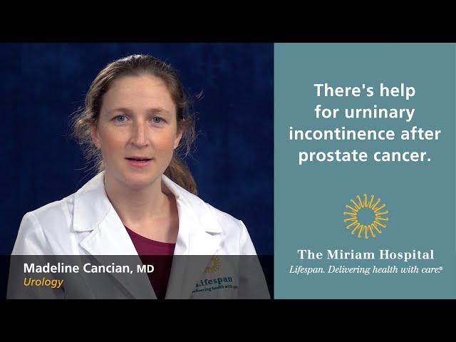 There’s help for urinary incontinence after prostate cancer.