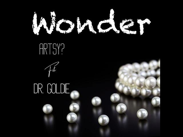 Artsy? - Wonder [feat. DR.Goldie] (Official Audio)