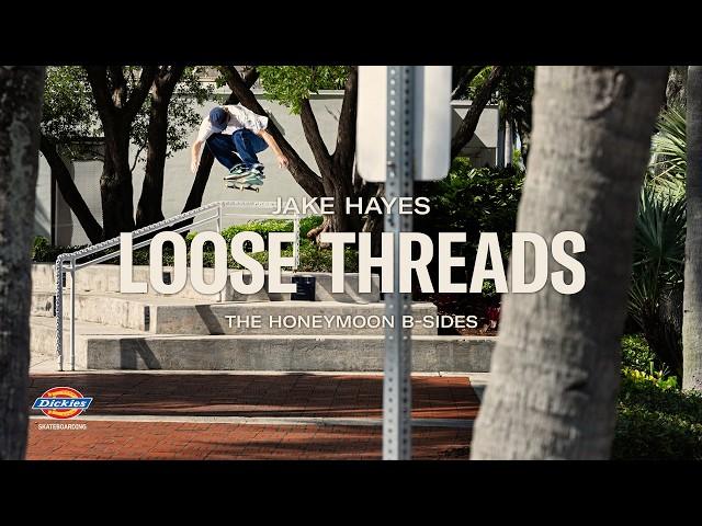 Jake Hayes "LooseThreads" Dickies Part