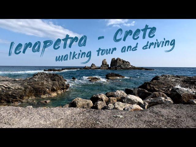 Exploring Ierapetra on Foot and Driving Through Breathtaking Crete, Greece