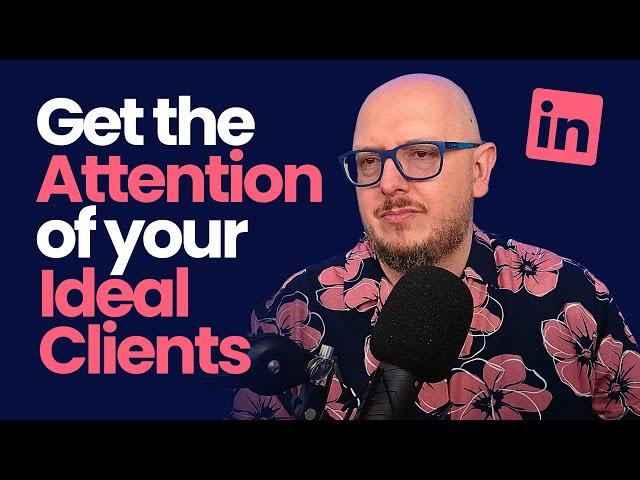 Content Creation Tip: How To Get the attention of your Ideal Client