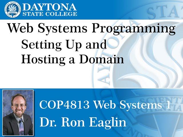 Setting Up and Hosting a Domain - COP4813