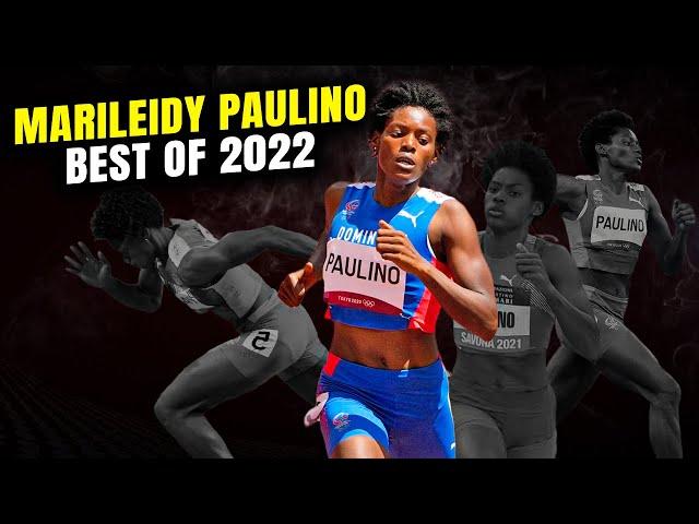 Marileidy Paulino Top 10 Moments of 2022 In 400m, 200m