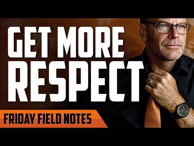 9 Strategies for Becoming Respectable | FRIDAY FIELD NOTES