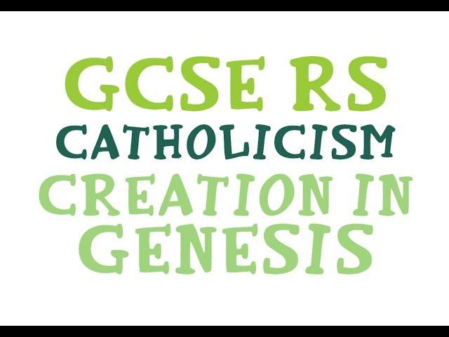 GCSE RE Catholic Christianity - Creation in Genesis | By MrMcMillanREvis