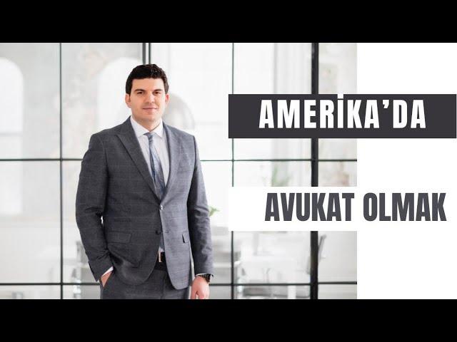 Amerika'da Avukat Olmak