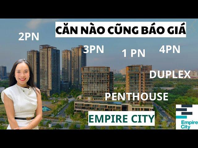 TỔNG HỢP CHI TIẾT GIÁ BÁN TỪNG LOẠI CĂN HỘ TẠI EMPIRE CITY THÁNG 5/2024