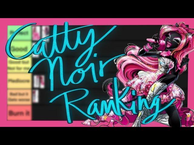 Ranking Every Catty Noir Monster High Doll!