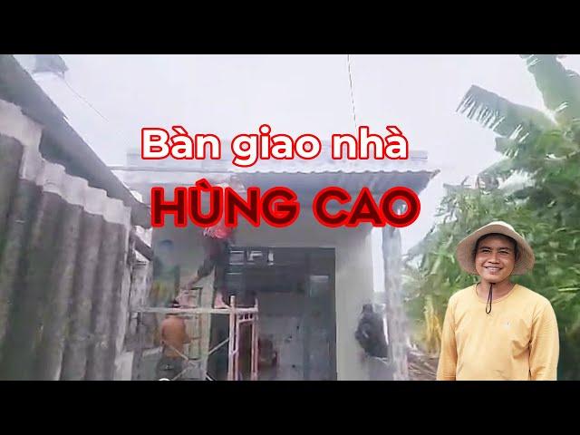 Chính thức bàn giao nhà cho Hùng Cao . Xin chúc mừng gia đình có căn nhà mới .