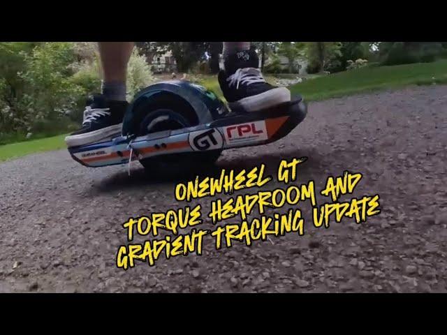 Onewheel GT Gradient Tracking Firmware and Torque Headroom Update