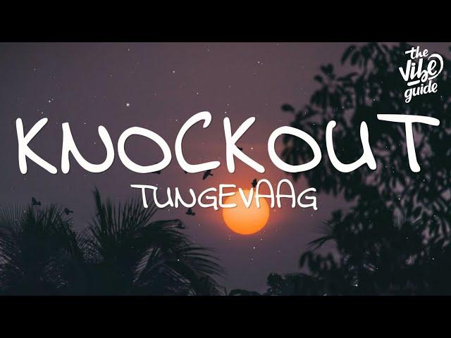Tungevaag - Knockout (Lyrics)