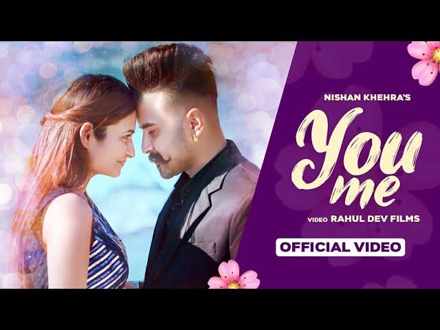 You & Me (Full Song)| Nishan Khehra | Prabh Kaur | Prewedding Song | Latest Punjabi Songs 2021| Evol