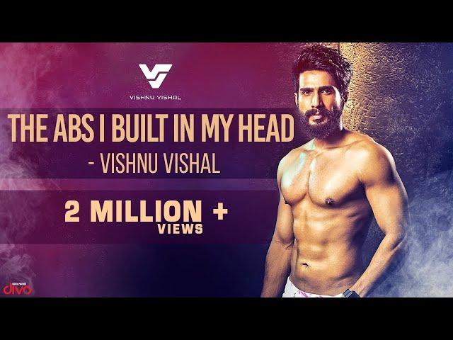 The ABS I Built In My HEAD - Vishnu Vishal on fighting his inner demons | The Transformation Story