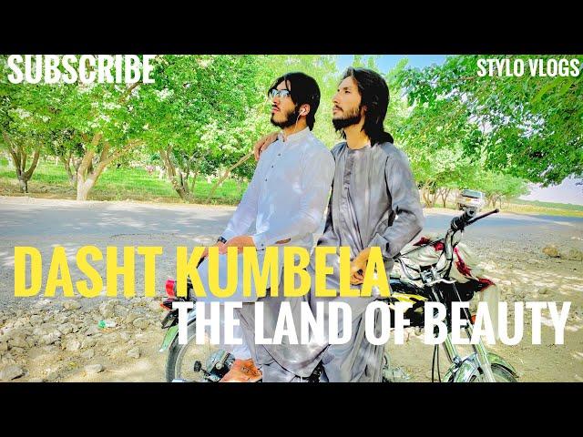 Dasht kumbela the land of beauty Quetta Balochistan Stylo vlog