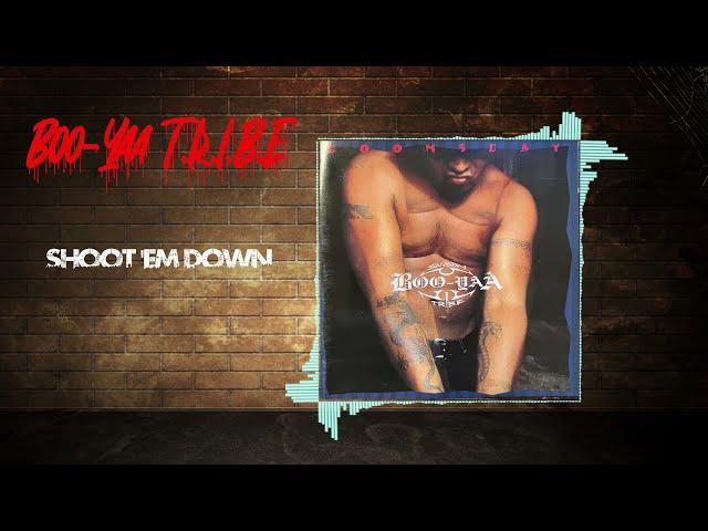 Boo-Yaa T.R.I.B.E. - Shoot 'em Down