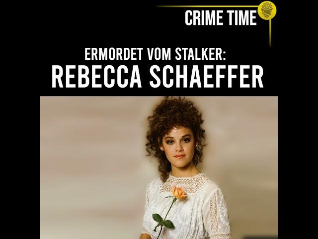 Es musste erst was passieren! Mord durch Stalker an Hollywood-Star Rebecca Schaeffer | Crime Time