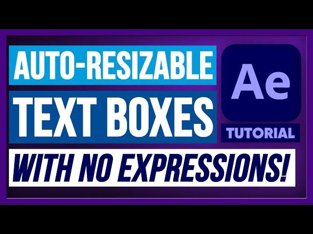 Auto-resizing Text Box With No Expressions! - Adobe After Effects Tutorial