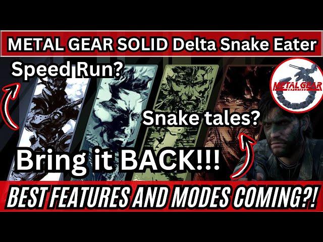 Best Modes and features that should come to METAL GEAR SOLID Δ: SNAKE EATER