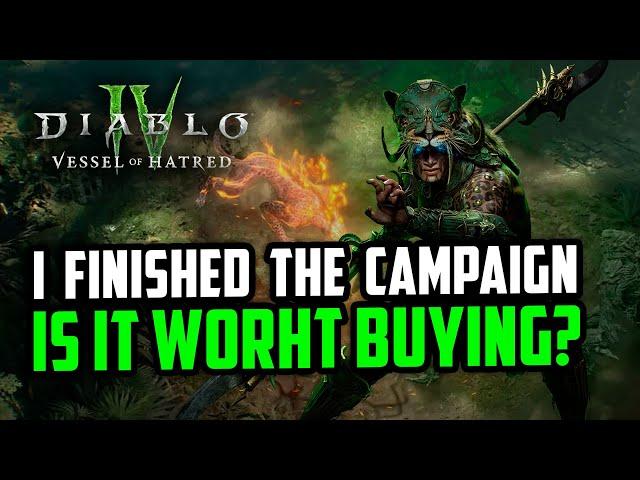 Diablo 4 Vessel of Hatred Campaign– My Honest Opinion