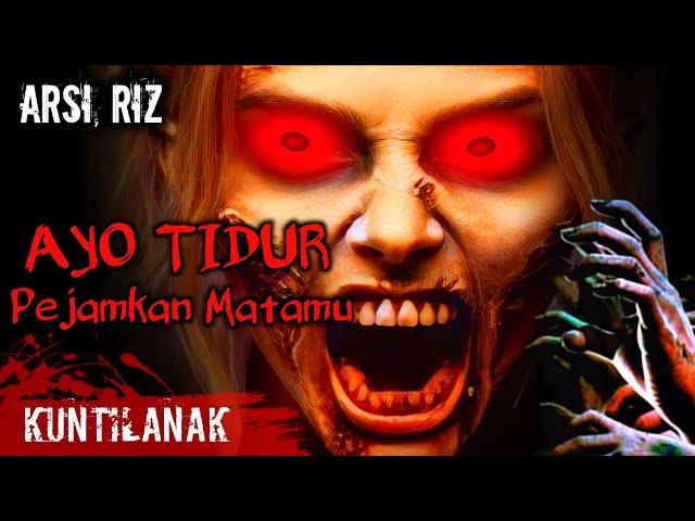 Suara Horror ‼️ Suara Hantu Kuntilanak Ayo Tidur Pejamkan Matamu - ARSI RIZ