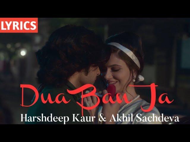 Dua Ban Ja (LYRICS) | It Happened in Calcutta | Harshdeep Kaur | Akhil Sachdeva