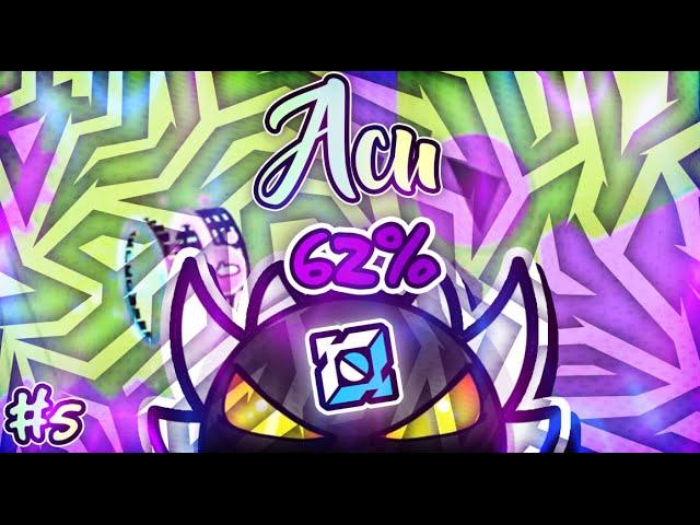 Acu 62% | (Extreme Demon) | Geometry Dash