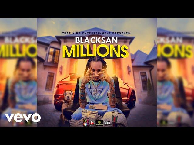 Blacksan - Millions (Official Audio)