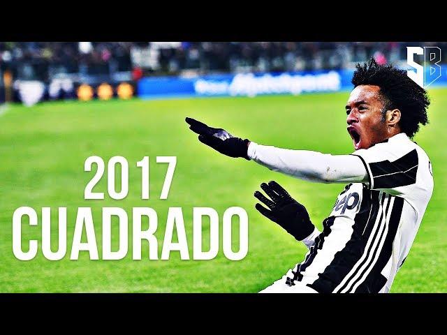 Juan Cuadrado 2017 - Speed Dribbles and Fantastic Goals