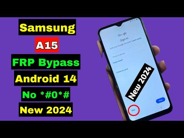 Samsung A15 FRP Bypass Android 14 | Samsung A15 5G FRP Unlock Google Account Lock | New Method