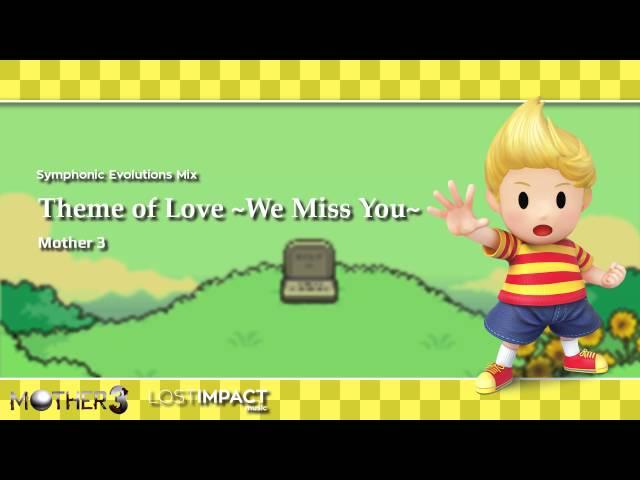 Theme of Love ~We Miss You~ | Mother 3 (2006) | Symphonic Evolutions Mix