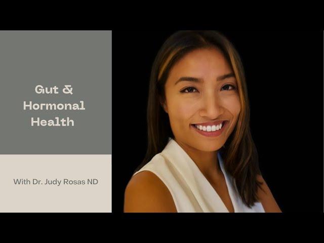 LIVV Natural Health | Gut & Hormonal Health with Dr. Rosas