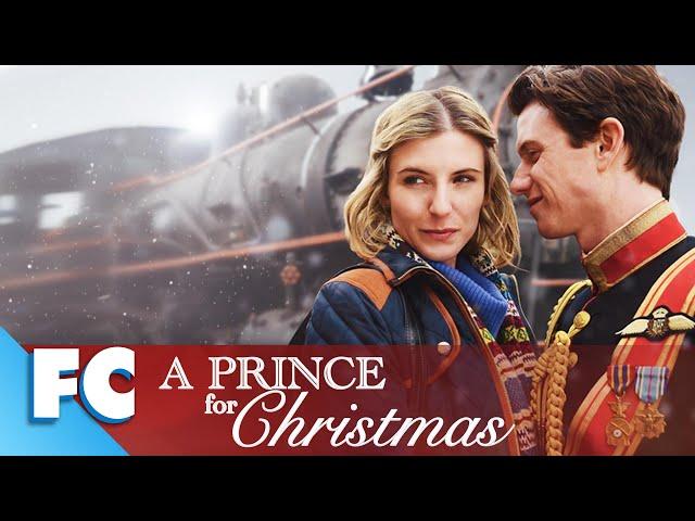 A Prince For Christmas | Full Christmas Romantic Comedy Drama Movie | Family Central