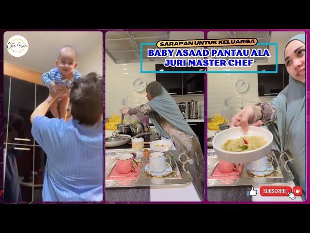 Mama Owner Sibuk Siapkan Sarapan, Baby Asaad Mengamati ala Juri Master Chef