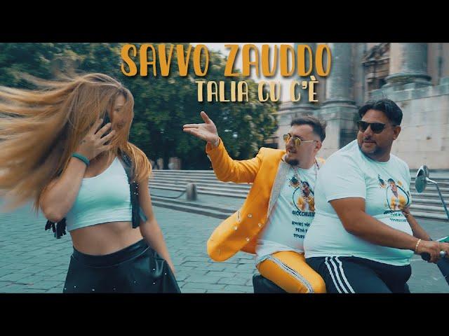 Savvo Zauddo - Talia Cu C'è - (Ufficiale 2020)