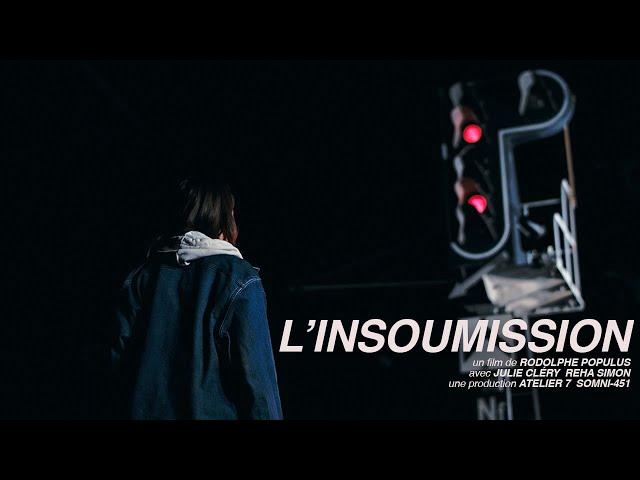 L'INSOUMISSION - Court-métrage (2020)