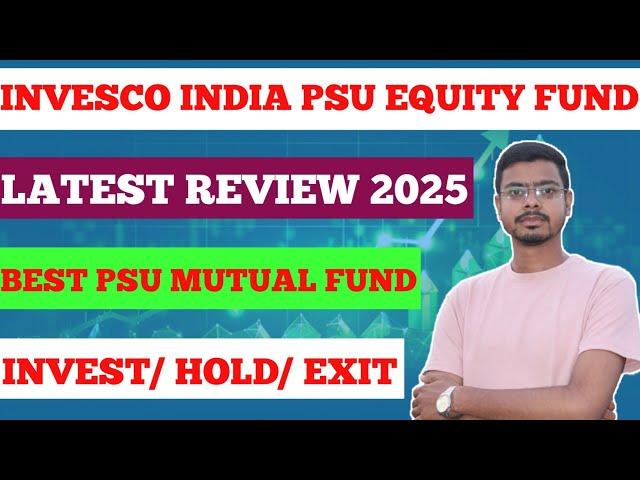 invesco india psu equity fund direct growth review!!