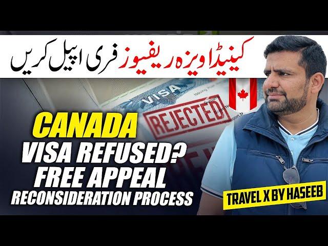 Canada Visa Refusal Reconsideration Appeal - Visa Refused? Challenge The Visa Officer's Decision