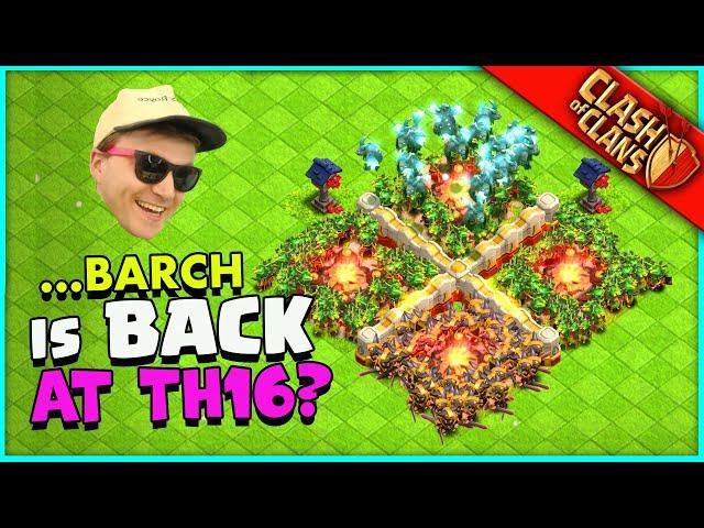 MAX BASE BARCH! ….CAN THE O.G. ARMY RISE AGAIN at TH16?